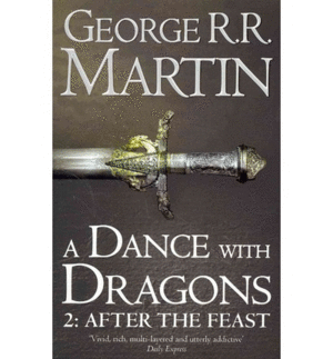 A DANCE WITH DRAGONS 2: AFTER THE FEAST
