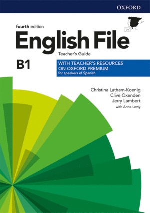 ENGLISH FILE 4TH EDITION B1. TEACHER'S GUIDE + TEACHER'S RESOURCE PACK