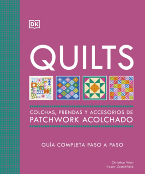 QUILTS: COLCHAS, PRENDAS Y ACCESORIOS DE PATCHWORK ACOLCHADO