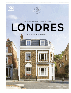LONDRES. LA GUÍA HEDONISTA (PEQUEÑOS ATLAS HEDONISTAS)