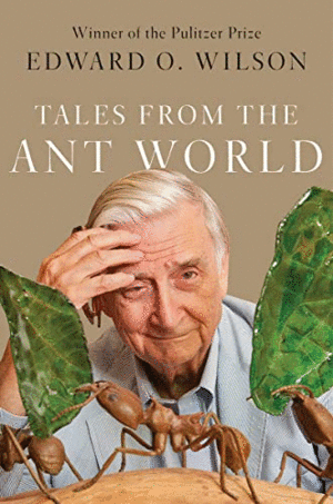 TALES FROM THE ANT WORLD