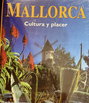 MALLORCA CULTURA Y PLACER