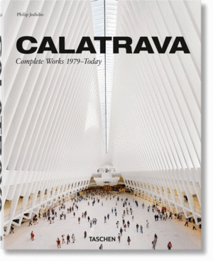 CALATRAVA. COMPLETE WORKS 1979TODAY