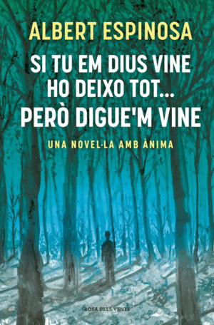 SI TU EM DIUS VINE VAIG ... PERO DIGUE'M VINE