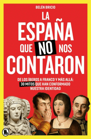 LA ESPAÑA QUE NO NOS CONTARON