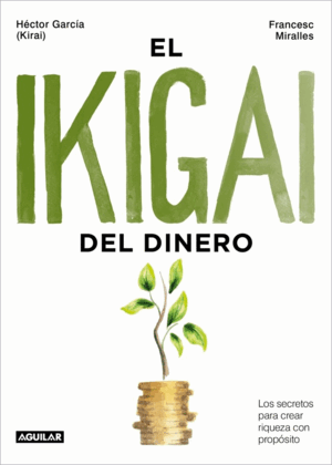 EL IKIGAI DEL DINERO