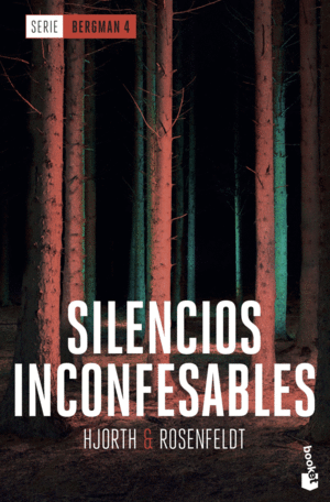 SILENCIOS INCONFESABLES. SERIE BERGMAN 4