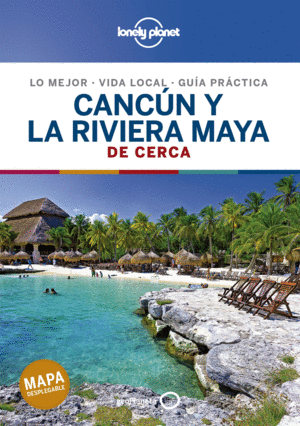 CANCÚN Y LA RIVIERA MAYA DE CERCA 2