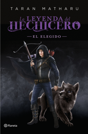 EL ELEGIDO (SERIE LA LEYENDA DEL HECHICERO. PRECUELA)