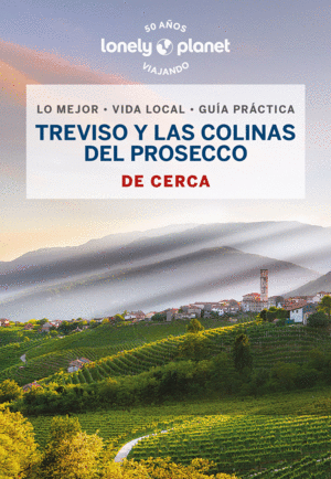TREVISO Y LAS COLINAS DEL PROSECCO DE CERCA 1