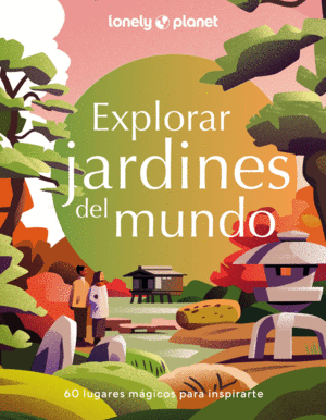 EXPLORAR JARDINES DEL MUNDO