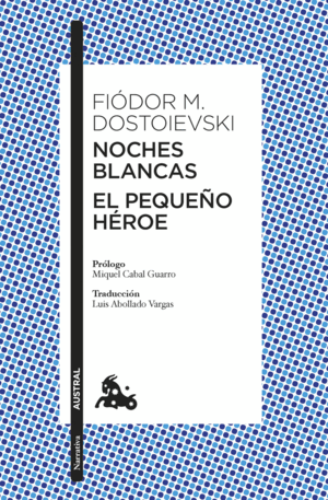 NOCHES BLANCAS:EL PEQUEÑO HEROE