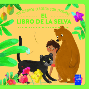 MIS CUENTOS CLASICOS CON TEXTURAS. EL LIBRO DE LA