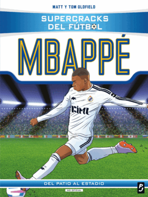 SUPERCRACKS DEL FÚTBOL. KYLIAN MBAPPÉ