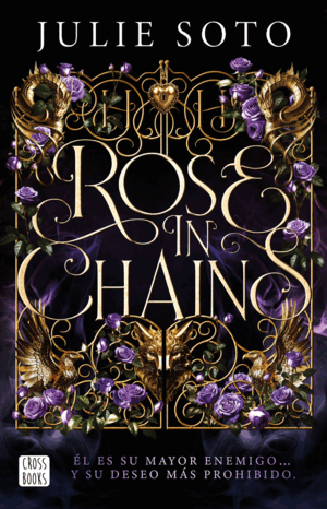 ROSE IN CHAINS. EDICION RUSTICA