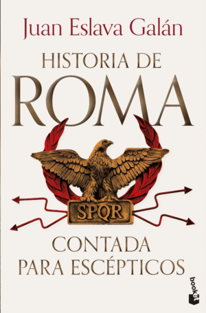 HISTORIA DE ROMA CONTADA PARA ESCEPTICOS