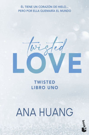 TWISTED LOVE (SERIE TWISTED, 1)