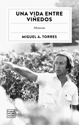 UNA VIDA ENTRE VIÑEDOS