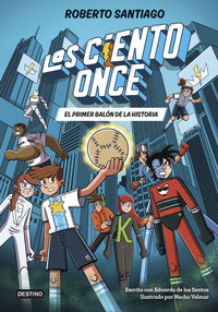 2.PRIMER BALON DE LA HISTORIA.(LOS CIENTO ONCE)