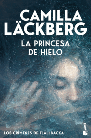 LA PRINCESA DE HIELO (LOS CRIMENES DE FJALLBACKA)