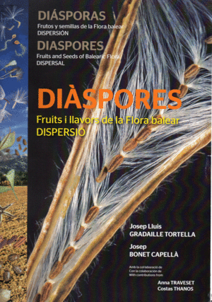 DIÀSPORES. FRUITS I LLAVORS DE LA FLORA BALEAR