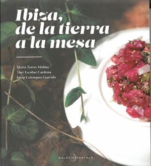 IBIZA DE LA TIERRA  A LA MESA