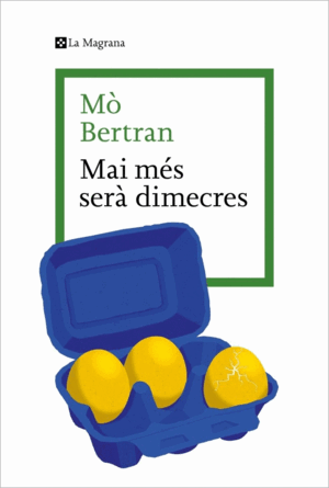 MAI MÉS SERÀ DIMECRES