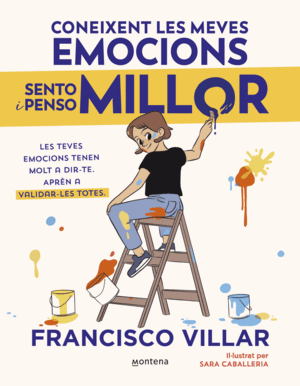 CONEIXENT LES MEVES EMOCIONS. SENTO I PENSO MILLOR