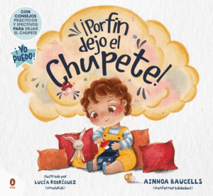 ¡POR FIN DEJO EL CHUPETE!