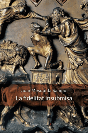 LA FIDELITAT INSUBMISA
