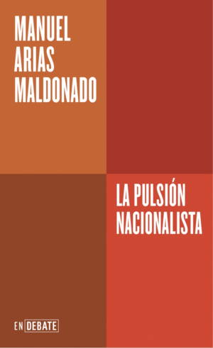 LA PULSIÓN NACIONALISTA (SERIE ENDEBATE)