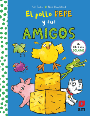 PYA.EL POLLO PEPE Y SUS AMIGOS