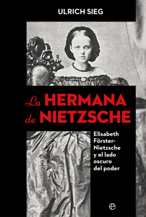 LA HERMANA DE NIETZSCHE