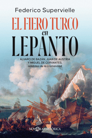 EL FIERO TURCO EN LEPANTO