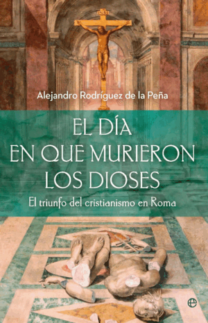 EL DÍA EN QUE MURIERON LOS DIOSES