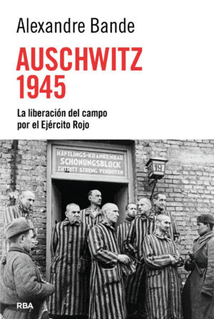 AUSCHWITZ 1945