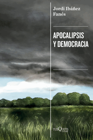 APOCALIPSIS Y DEMOCRACIA