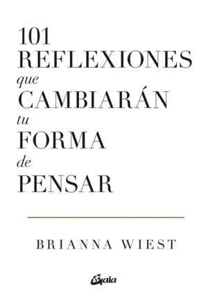 101 REFLEXIONES QUE CAMBIARÁN TU FORMA DE PENSAR