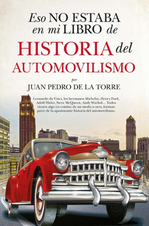 ESO NO ESTABA EN MI LIBRO DE HISTORIA DEL AUTOMOVILISMO (BOLSILLO)