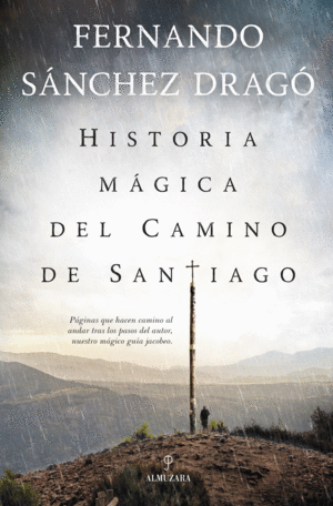 HISTORIA MÁGICA DEL CAMINO DE SANTIAGO