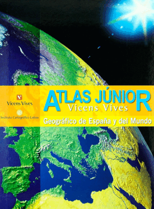 ATLAS JÚNIOR. GEOGRÁFICO DE ESPAÑA Y DEL MUNDO
