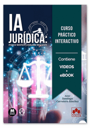 CURSO PRÁCTICO INTERACTIVO SOBRE IA JURÍDICA