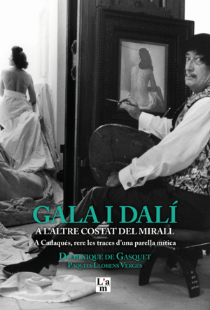 GALA I DALÍ A LALTRE COSTAT DEL MIRALL