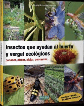 INSECTOS QUE AYUDAN AL HUERTO Y VERGEL ECOLÓGICOS