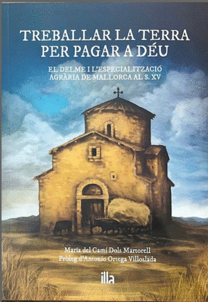 TREBALLAR LA TERRA PER PAGAR A DEU