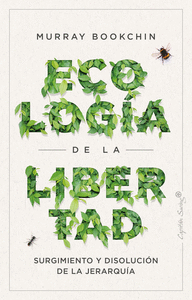 LA ECOLOGÍA DE LA LIBERTAD