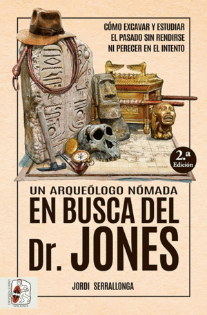 UN ARQUEÓLOGO NÓMADA EN BUSCA DEL DR. JONES