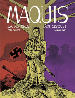 MAQUIS. LA HISTORIA D'EN CISQUET