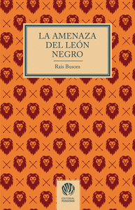 LA AMENAZA DEL LEÓN NEGRO