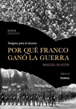 POR QUÉ FRANCO GANÓ LA GUERRA